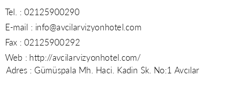 Avclar Vizyon Hotel telefon numaralar, faks, e-mail, posta adresi ve iletiim bilgileri